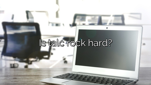 Is talc rock hard?