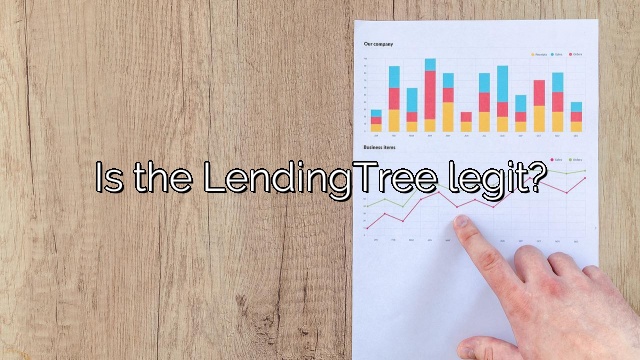 Is the LendingTree legit?
