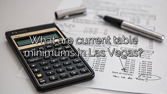 What are current table minimums in Las Vegas?