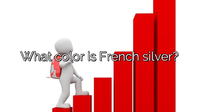What color is French silver?