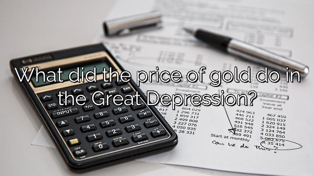 What did the price of gold do in the Great Depression?