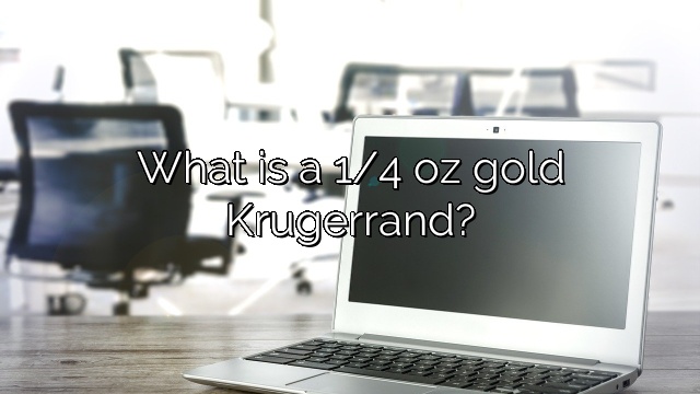 What is a 1/4 oz gold Krugerrand?