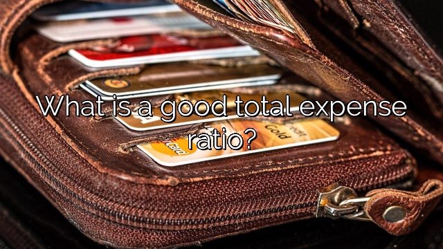What is a good total expense ratio?