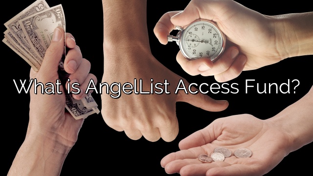 What is AngelList Access Fund?