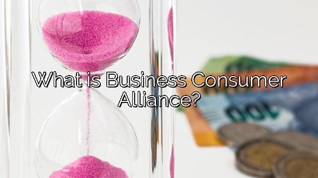 What is Business Consumer Alliance?