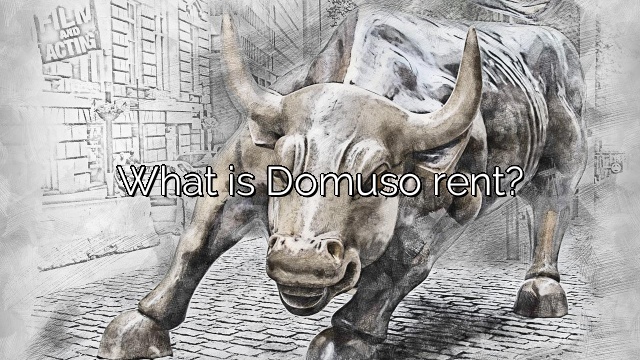 What is Domuso rent?