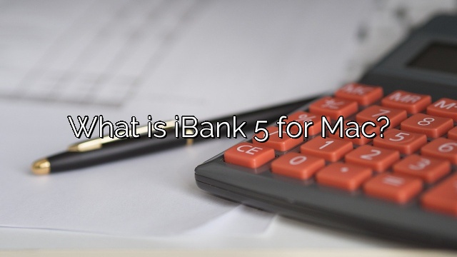 What is iBank 5 for Mac?