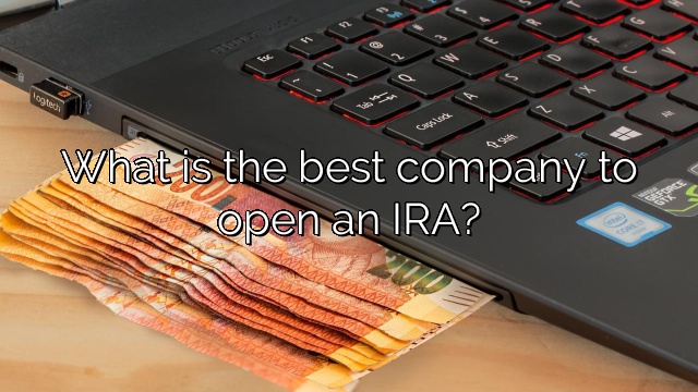 What is the best company to open an IRA?