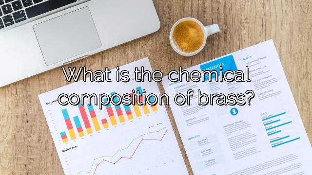 What is the chemical composition of brass?