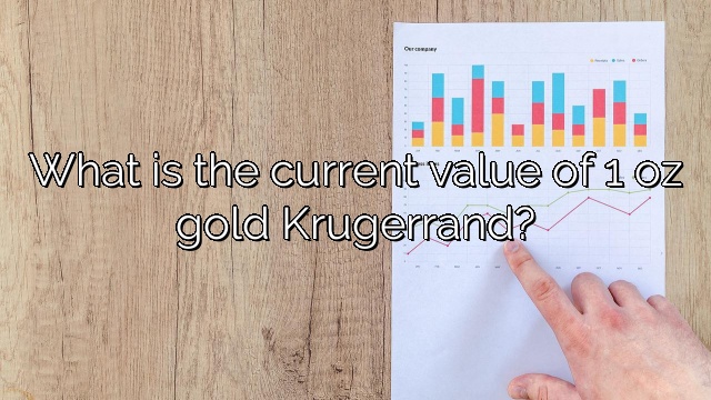 What is the current value of 1 oz gold Krugerrand?