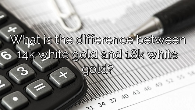 What is the difference between 14k white gold and 18k white gold?