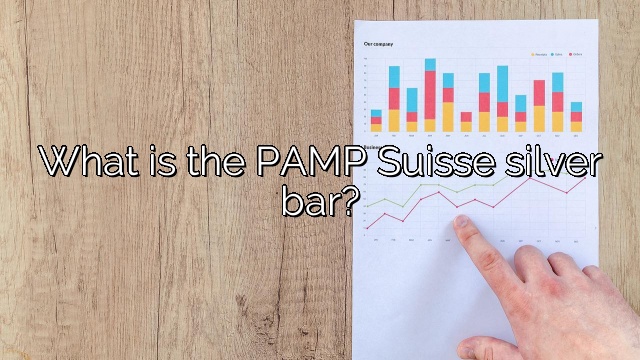 What is the PAMP Suisse silver bar?