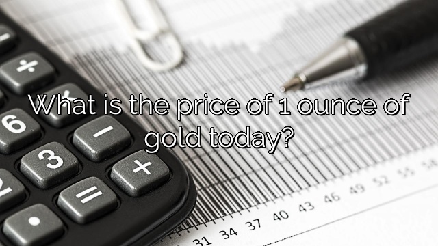 What is the price of 1 ounce of gold today?