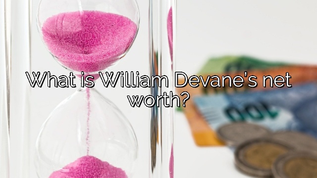 What is William Devane’s net worth?
