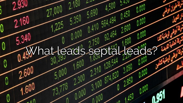 What leads septal leads?