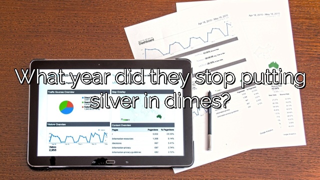 What year did they stop putting silver in dimes?