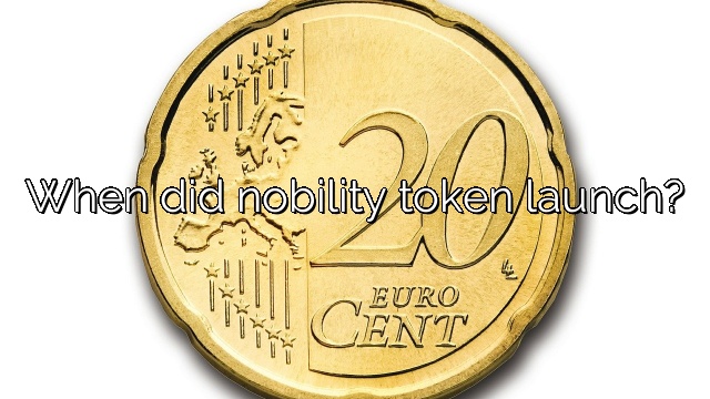 When did nobility token launch?
