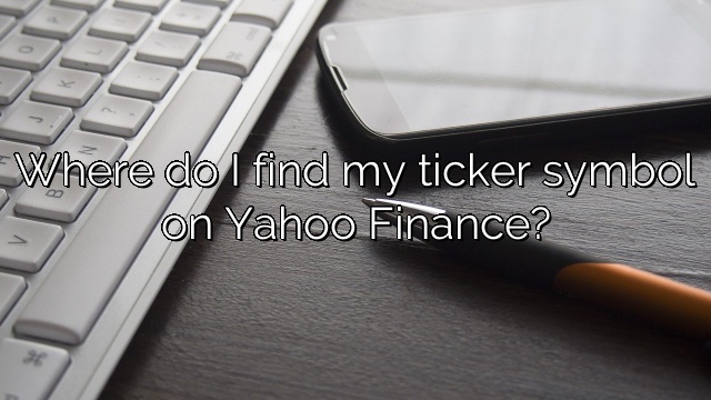Where do I find my ticker symbol on Yahoo Finance?