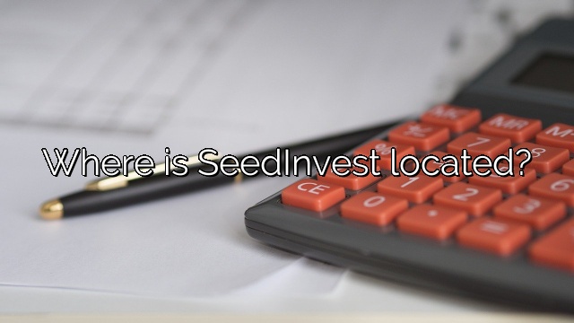 Where is SeedInvest located?