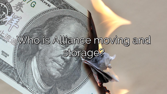 Who is Alliance moving and storage?