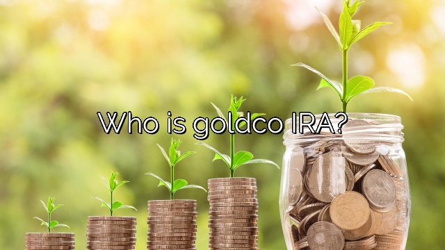 Who is goldco IRA?