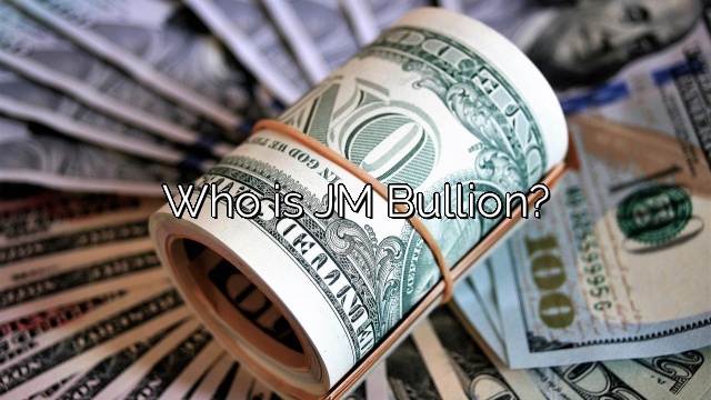 Who is JM Bullion?
