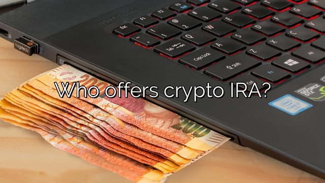 Who offers crypto IRA?