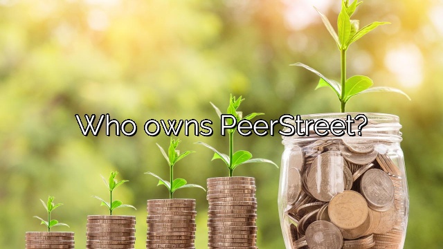 Who owns PeerStreet?