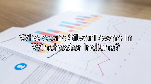 Who owns SilverTowne in Winchester Indiana?